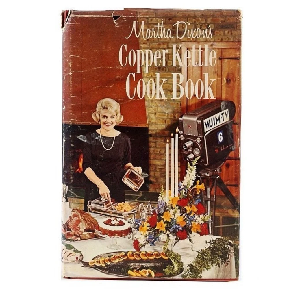 Martha Dixon Copper Kettle Cookbook